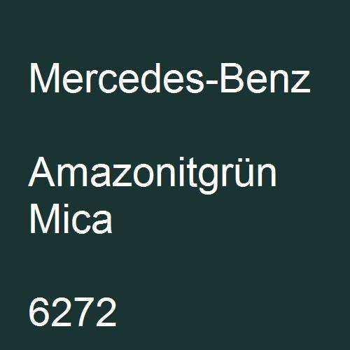 Mercedes-Benz, Amazonitgrün Mica, 6272.